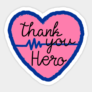 To All Healthcare Heroes Thank you Quote Artwork Sticker